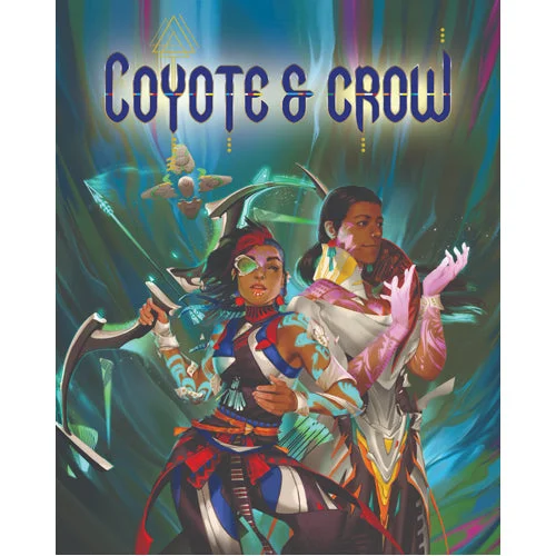 Coyote & Crow: The Role Playing Game - Coyote & Crow LLC